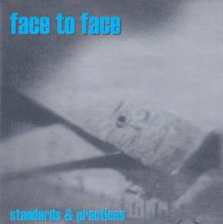 Face To Face : Standards & Practices